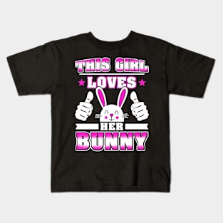 This Girl Loves her Bunny Kids T-Shirt